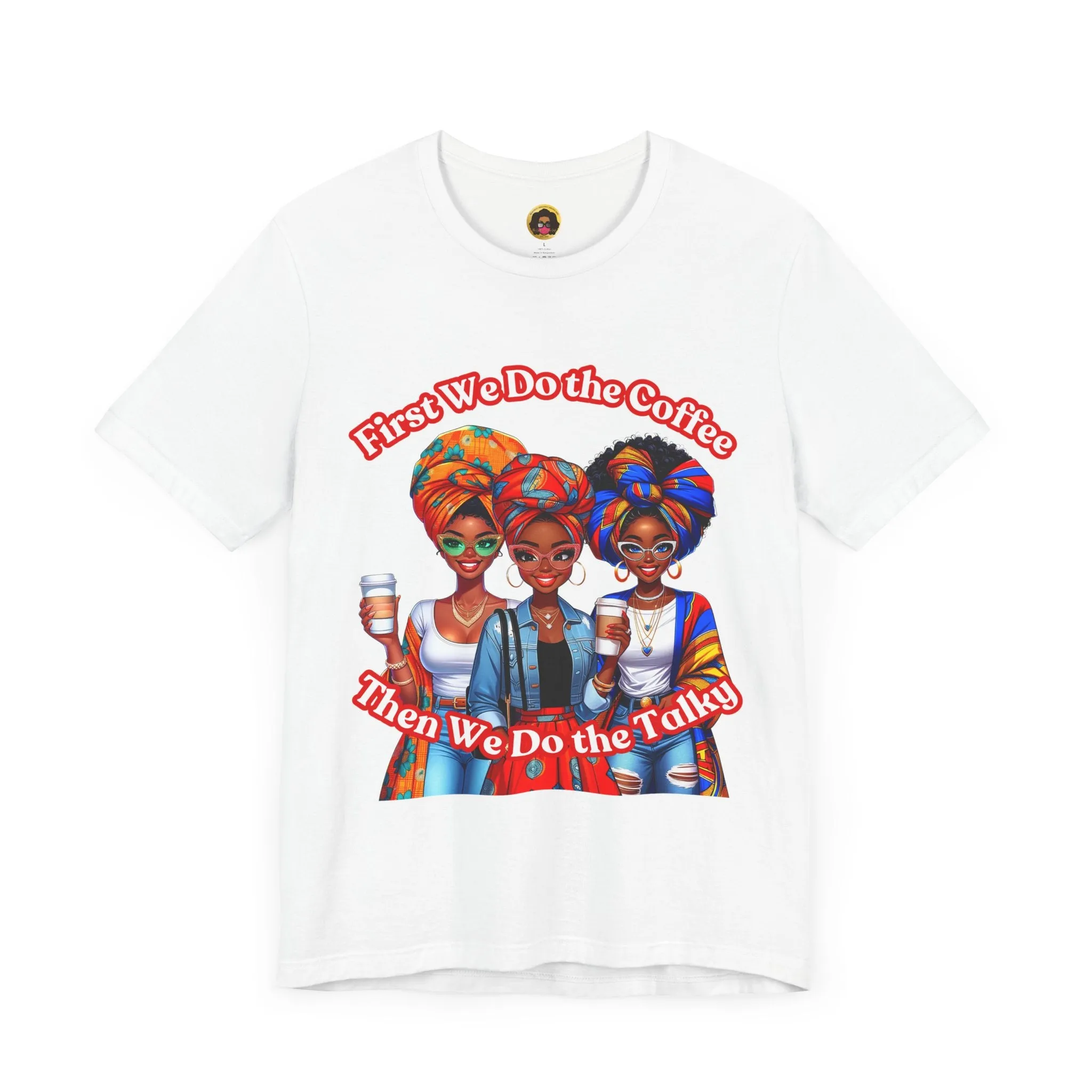 Coffee Lovers Tee - African American Women in Headwraps