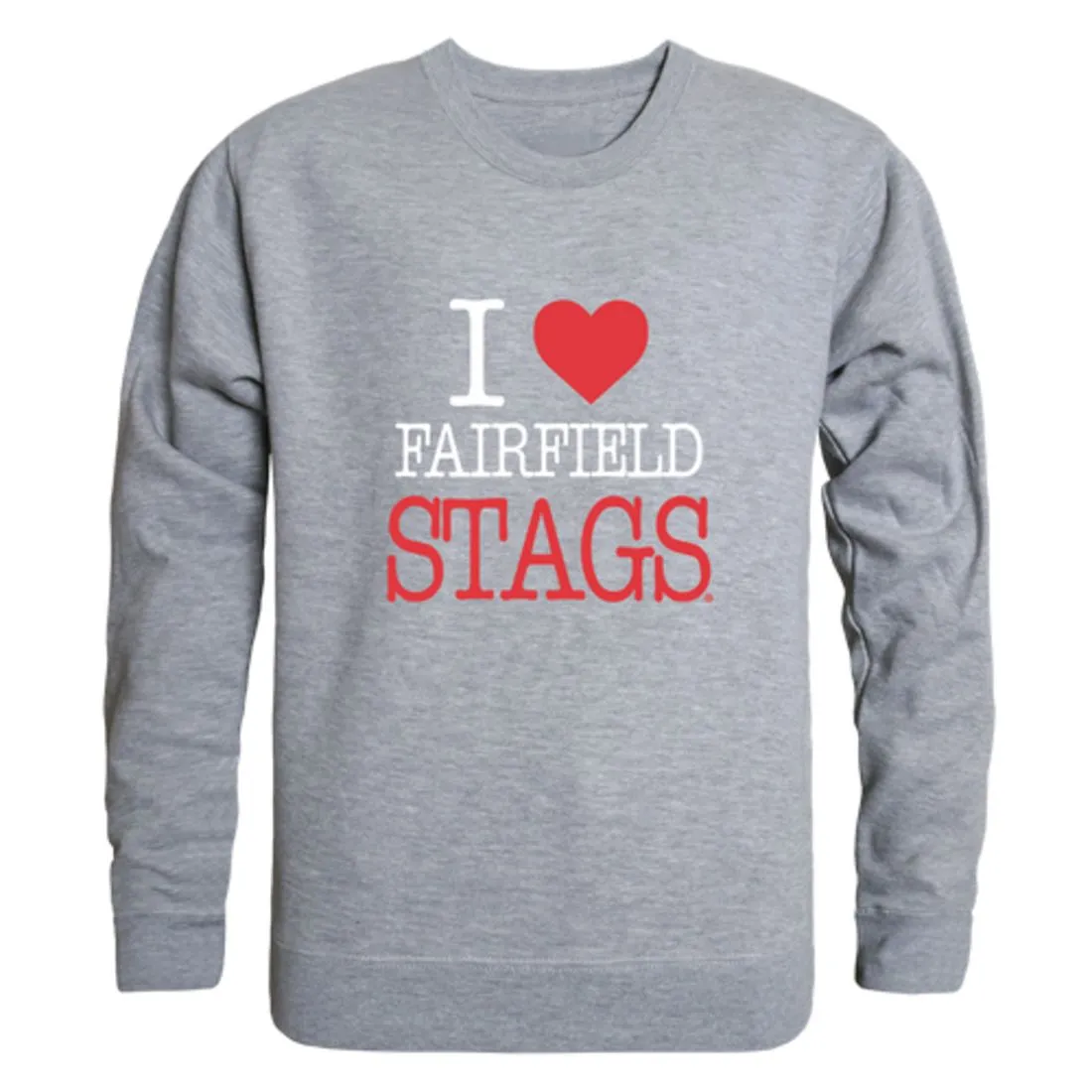 I Love Fairfield University Stags Fleece Crewneck Pullover Sweatshirt