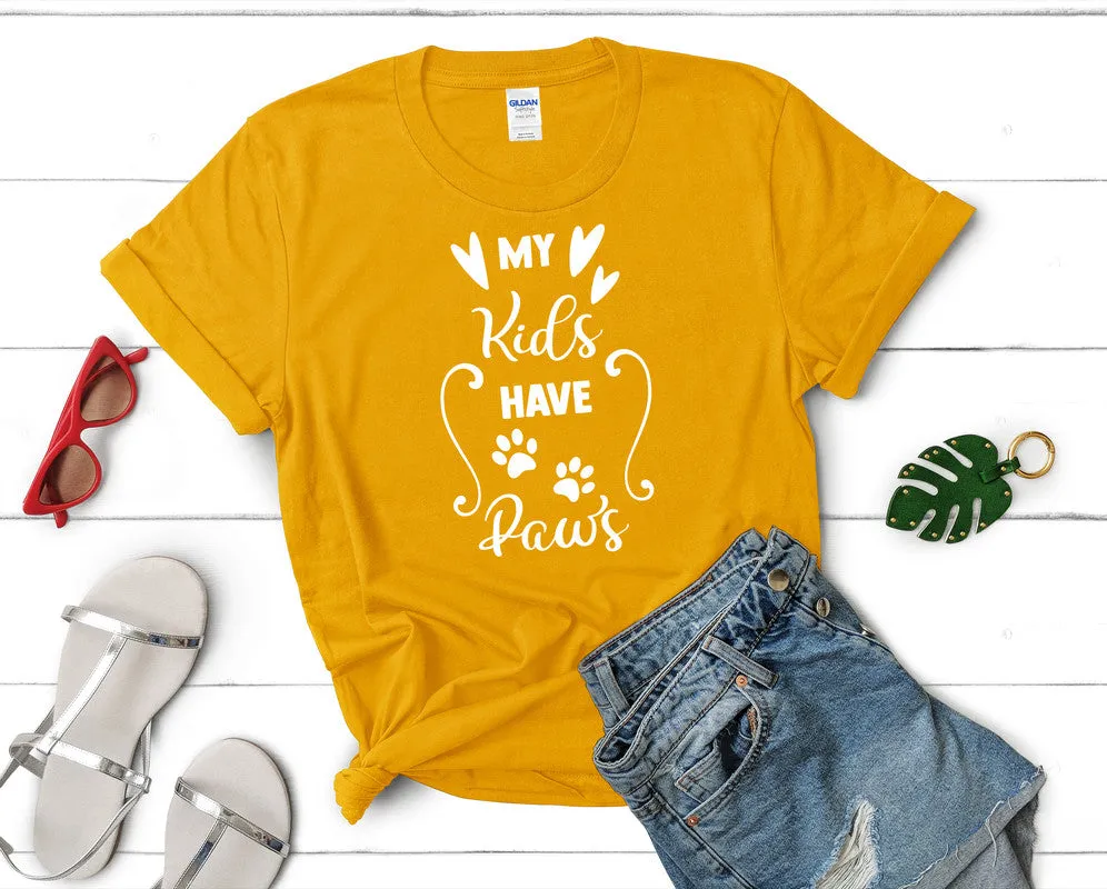 My Kids Have Paws Woman T Shirt.
