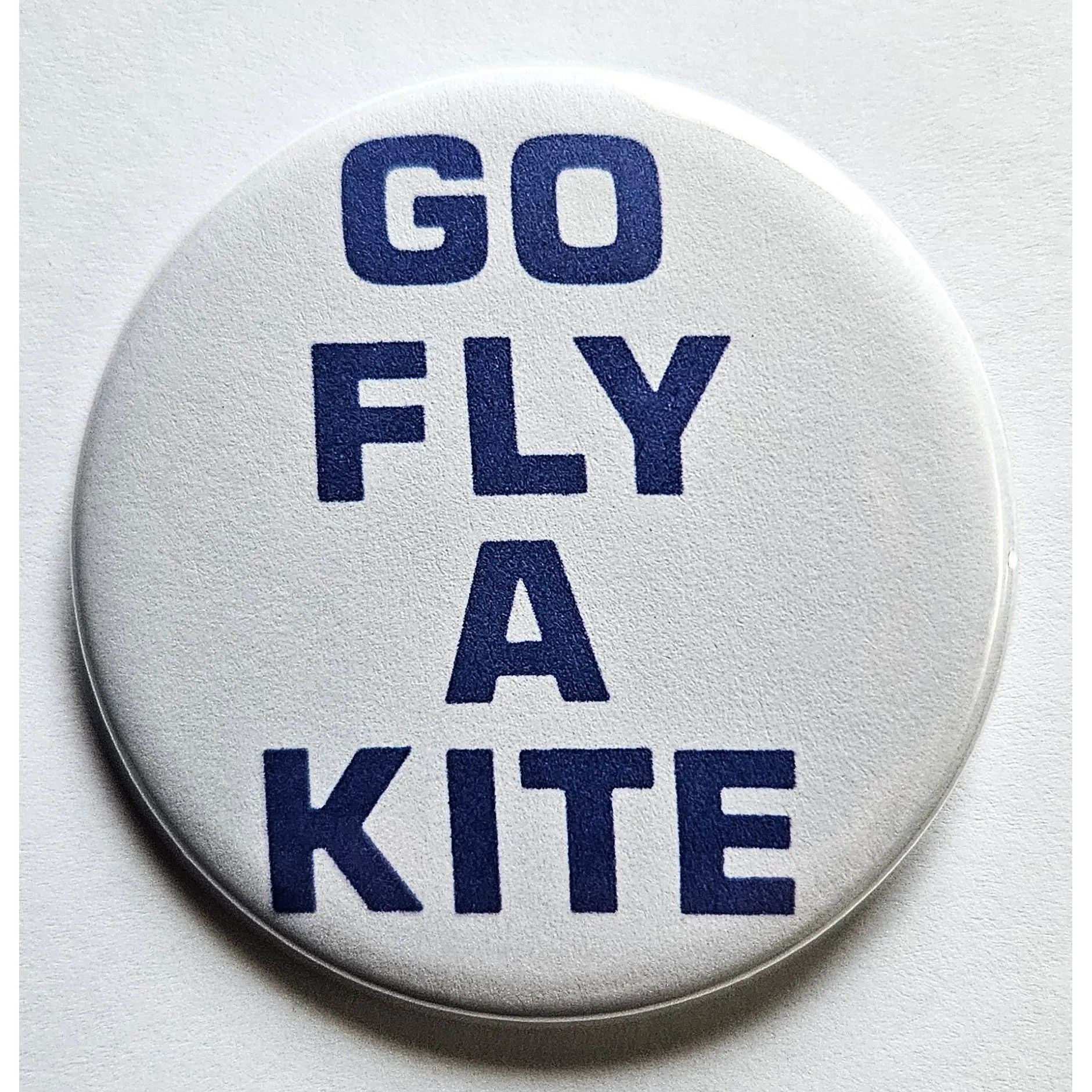 Vintage Reproduction Go Fly a Kite Small Pinback Button | 1.25" Diameter